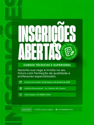 Inscrições Abertas Cursos Técnicos e Superiores PSD Editável