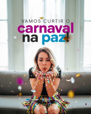 Carnaval Vamos Curtir Na Paz Post Festivo Instagram PSD Editável