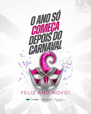 Carnaval Ano Só Começa Depois do Carnaval Máscara Brilhante PSD Editável