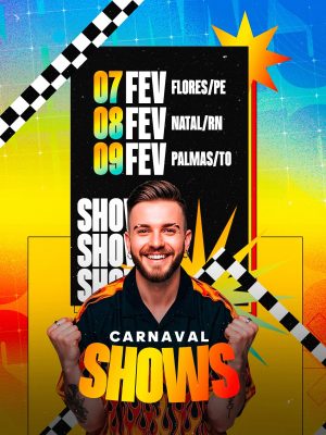 Flyer Carnaval  Shows 07 Fev a 09 Fev PSD Editável