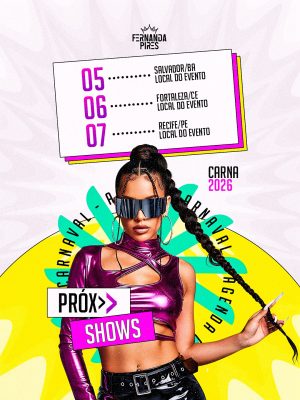 Flyer Carnaval 2026 Fernanda Pires Próximos Shows Agenda PSD Editável