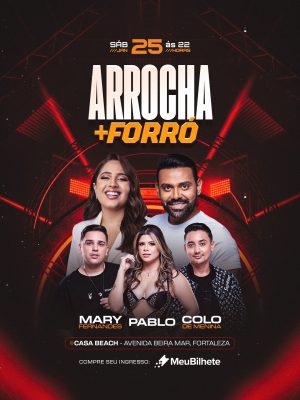 Arrocha + Forró Sábado 25 JAN às 22h Casa Beach Fortaleza PSD Editável