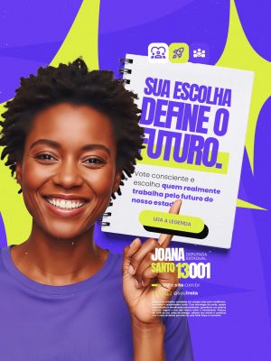 Política Sua Escolha Define o Futuro Joana Santo Deputada Estadual PSD Editável