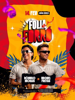 Flyer Próximos Shows Carnaval Folia Forró 14 fev Arena Music Romulo e Miguel PSD Editável