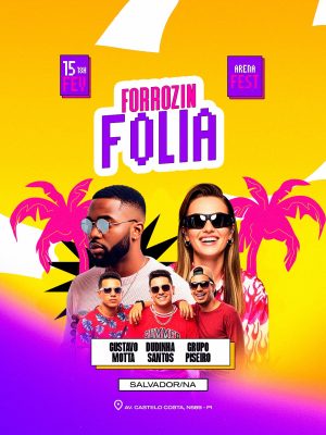 Flyer Forrozin Folia 15 Fev Arena Fest  Próximos Shows PSD Editável