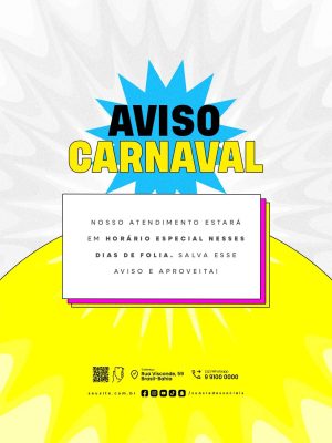 Aviso Carnaval Atendimento Horário Especial Dias de Folia PSD Editável