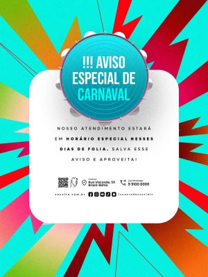 Aviso Especial de Atendimento Dias de Folia PSD Editável