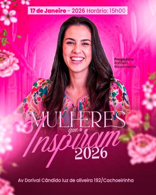 Mulheres que Inspiram 2026 Evento Cristão PSD Editável