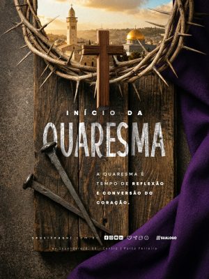Quarta-feira de Cinzas Início da Quaresma Reflexão PSD Editável
