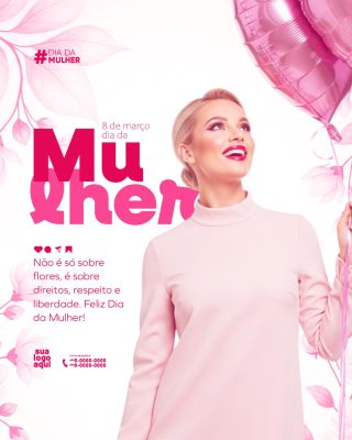 Dia da Mulher 8 de Março Direitos e Respeito PSD Editável