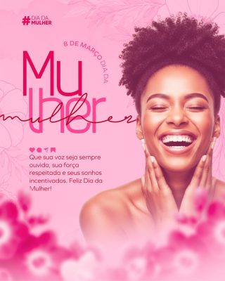Dia da Mulher 8 de Março Mensagem Motivacional Post PSD Editável