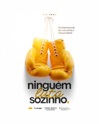 Dia Internacional de Luta contra o Câncer Infantil 15 de fevereiro Social Media PSD Editáv