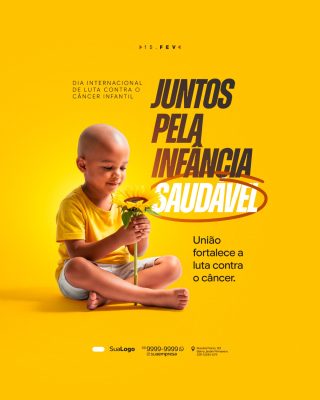 Dia Internacional de Luta contra o Câncer Infantil 15 de fevereiro Social Media PSD Editáv