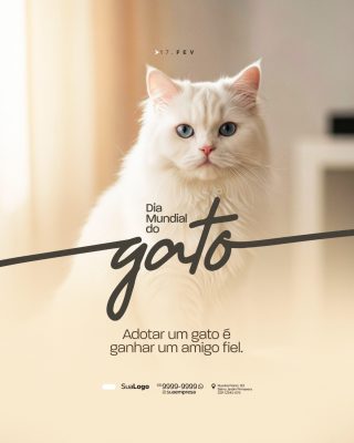 Dia Mundial do Gato 17 FEV Adotar é Ganhar um Amigo Fiel PSD Editável