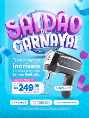 Loja de Eletrodomésticos Saldão de Carnaval Descontos Incríveis batedeira PSD Editável