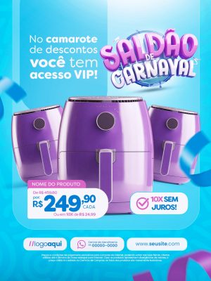Loja de Eletrodomésticos Saldão de Carnaval no Camarote de Descontos Você Tem Acesso VIP PSD Editável