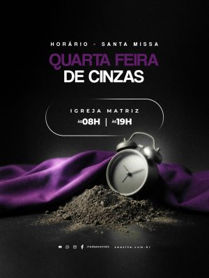 Quarta-feira de Cinzas Horário Santa Missa Igreja Matriz PSD Editável