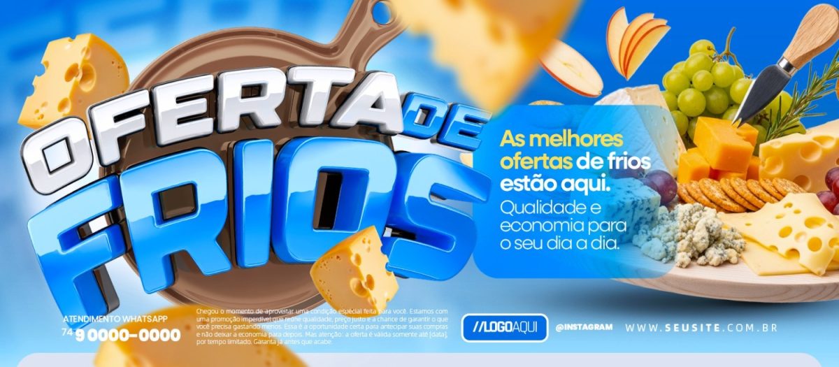 Banner Oferta de Frios Qualidade e Economia Para seu Dia a Dia PSD Editável