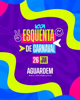 Carnaval Esquenta De Carnaval 26 Jan Aguardem PSD Editável