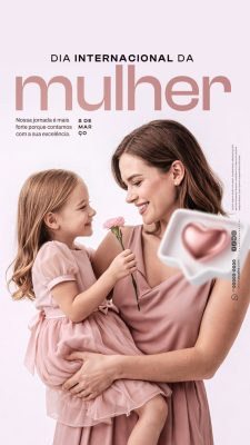 Dia da Mulher 8 de Março Mensagem Carinho Mãe Filha PSD Editável