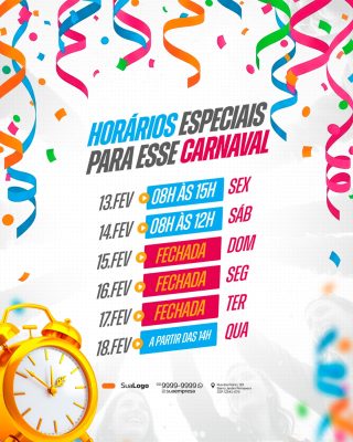 Carnaval Horários Especiais para Esse Carnaval PSD Editável