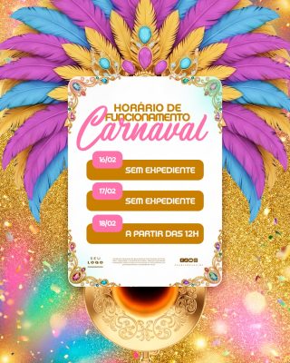 Carnaval Horário de Funcionamento Template Festivo PSD Editável