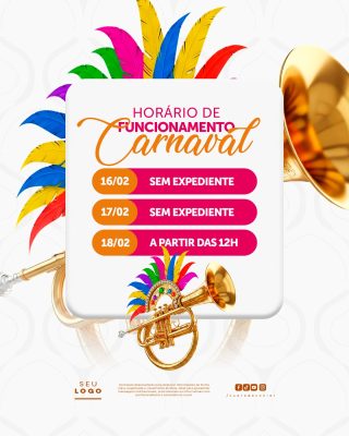 Carnaval Horário Funcionamento Empresa Template Festivo PSD Editável