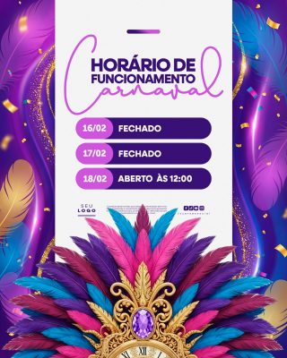 Carnaval Horário de Funcionamento Festivo PSD Editável