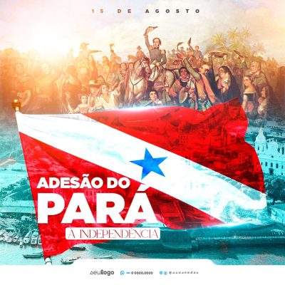 Adesão do Pará à Independência 15 de Agosto PSD Editável