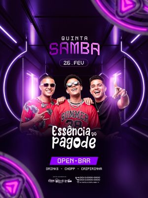 Flyer Próximos Shows  Quinta Samba Essência do Pagode 26 de Fevereiro Open-Bar PSD Editável