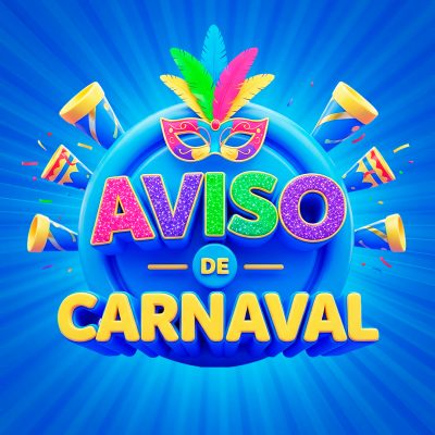 Carnaval Aviso de Carnaval Design Festeiro Mascara e Bloco PSD Editável
