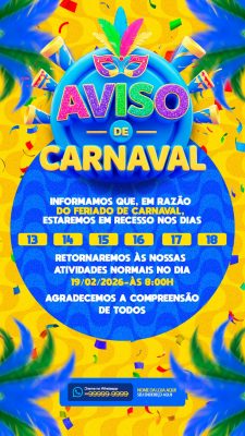 Carnaval Aviso de Recesso Feriado 13 a 18 Feveiro 2026 PSD Editável