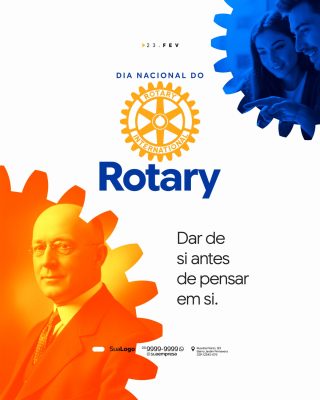 Rotary Internacional 23 Fev Dar de si antes de pensar em si PSD Editável