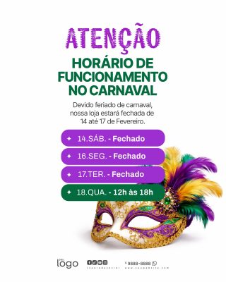 Carnaval Horário Funcionamento Loja Festivo PSD Editável
