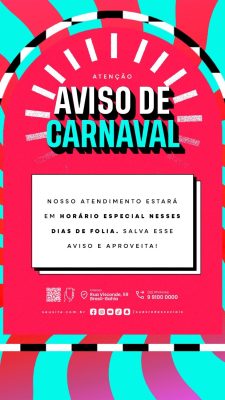 Story Carnaval Aviso de Atendimento Horário Especial Folia PSD Editável