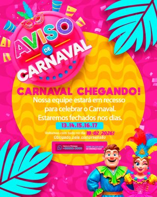 Carnaval Chegando Recesso Aviso Divertido Dias Fechado PSD Editável