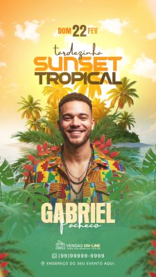 Tardezinha Sunset Tropical DOM 22 FEV Gabriel Pacheco Story PSD Editável