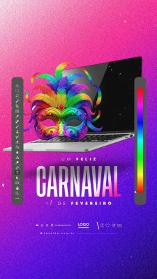 Story Um Feliz Carnaval 17 de Fevereiro Loja Eletrônicos PSD Editável