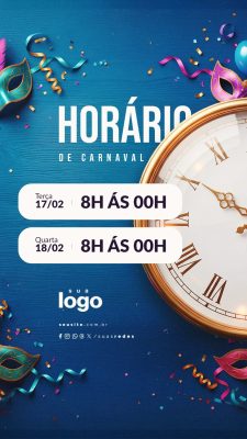 Story Horário de Carnaval Funcionamento Terça e Quarta 8h às 00h PSD Editável