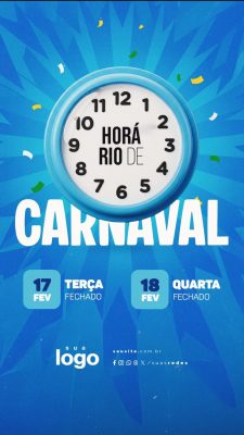 Story Horário de Carnaval Terça e Quarta Fechado PSD Editável