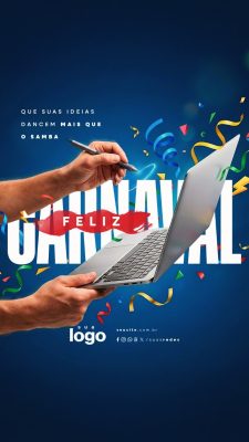 Story Feliz Carnaval  Suas Ideias Dancem Mais Que o Samba PSD Editável