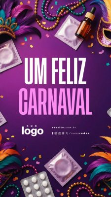 Carnaval Um Feliz Carnaval Proteção e Folia Post PSD Editável