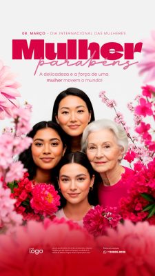 Story 08 de Março Dia Internacional das Mulheres Parabéns PSD Editável