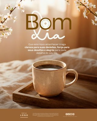 Bom Dia Que Seu Dia Seja Próspero e Feliz Mensagem PSD Editável