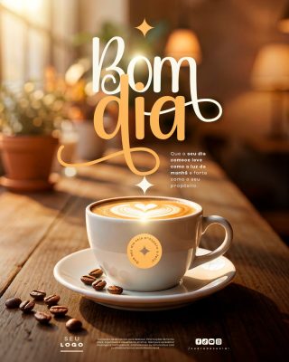 Bom Dia Que o Seu Dia Comece Leve Post Redes Sociais PSD Editável