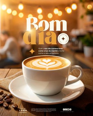 Bom dia Café Iluminado Mensagem Motivacional PSD Editável