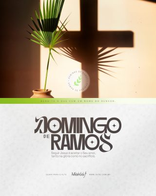 Domingo de Ramos Bendito o Que Vem em Nome do Senhor PSD Editável