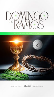 Story Domingo de Ramos Um Caminho de Ramos PSD Editável