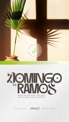 Story Domingo de Ramos Bendito o Que Vem em Nome do Senhor PSD Editável