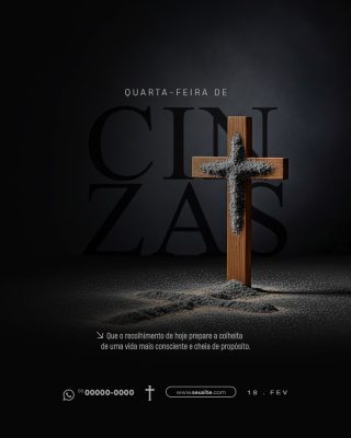 Quarta-feira de Cinzas Início da Quaresma Cruz com Cinzas PSD Editável
